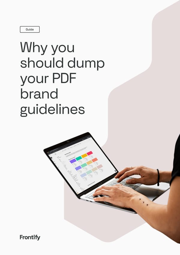 Why you should dump your PDF brand guidelines - Page 1